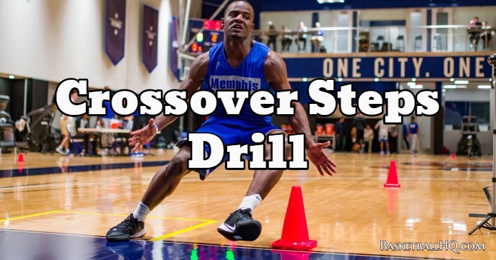 Crossover Steps Drill - Basketball HQ