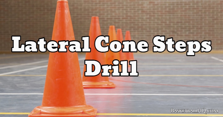 Lateral Cone Steps Drill