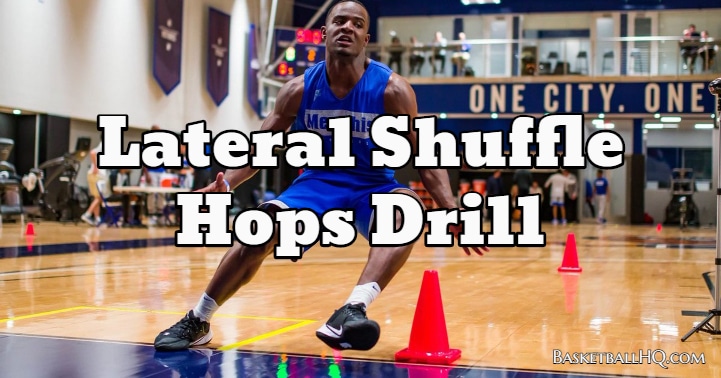 Lateral Shuffle Hops Drill - Basketball HQ