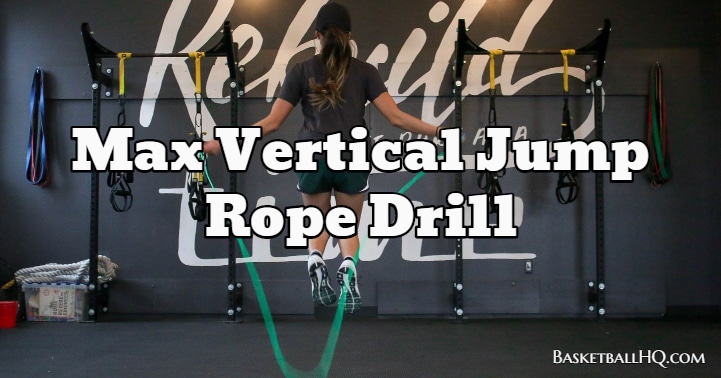 Max Vertical Jump Rope Drill