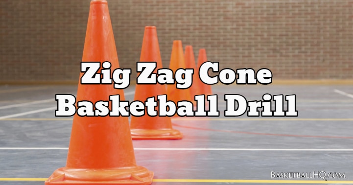 Zig Zag Cone Basketball Drill