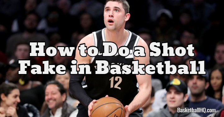 How to Do a Shot Fake in Basketball