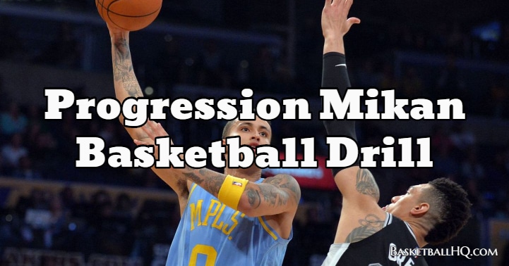 Progression Mikan Basketball Drill