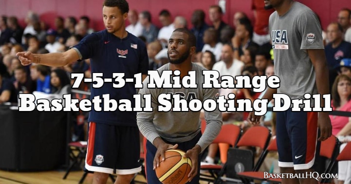 7 5 3 1 Mid Range Basketball Shooting Drill 