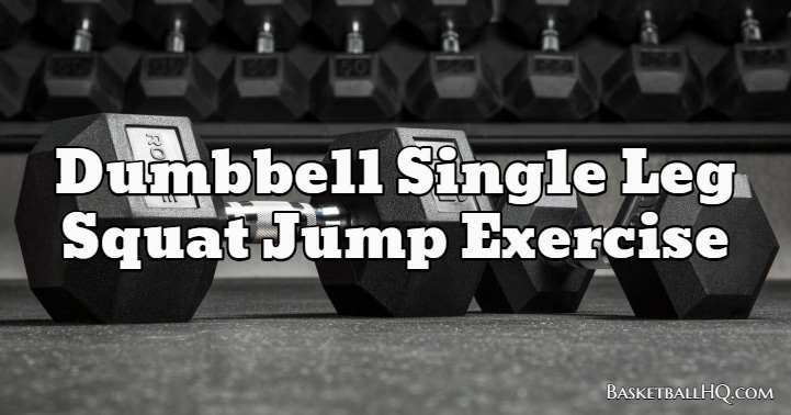 Dumbbell Squat Jump Exercise - Basketball HQ