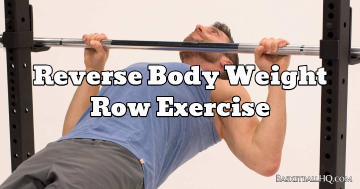 Reverse Body Weight Row Exercise