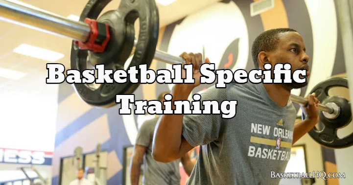 Basketball Specific Training