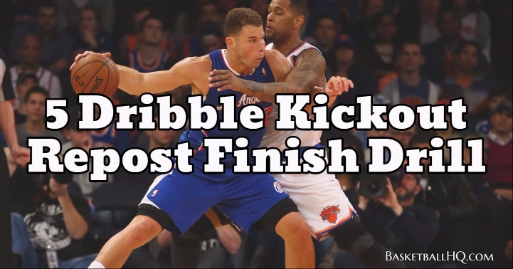 5 Dribble Kickout Repost Basketball Finish Drill