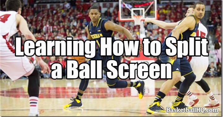 Learning How to Split a Ball Screen in Basketball