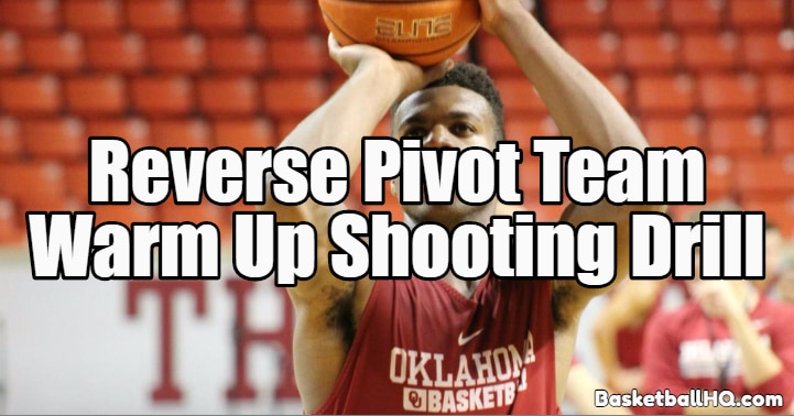 Reverse Pivot Team Warm Up Basketball Shooting Drill