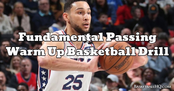 Fundamental Passing Warm Up Basketball Drill